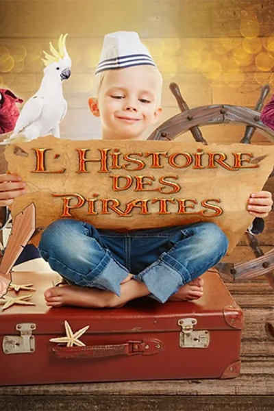 HISTOIRE DES PIRATES - 07/04/2024